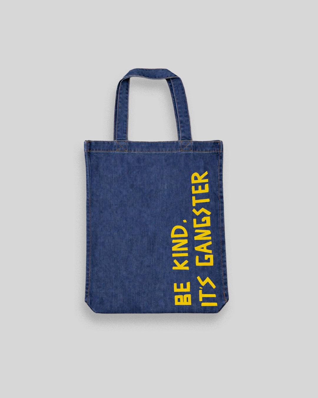 BE KIND IT'S GANGSTER BAG